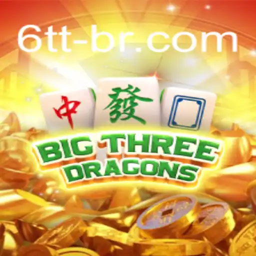 BigThreeDragons: O Novo Fenômeno no Mundo dos Jogos