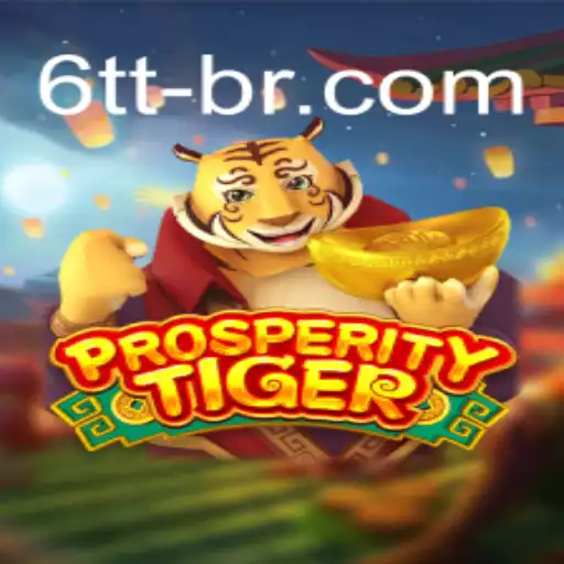 Explorando o Mundo de ProsperityTiger: O Jogo que Encanta e Desafia