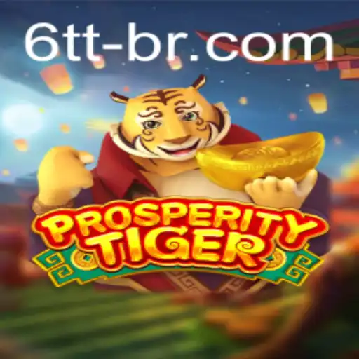 Explorando o Mundo de ProsperityTiger: O Jogo que Encanta e Desafia